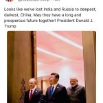Trump: We lost India and Russia to China