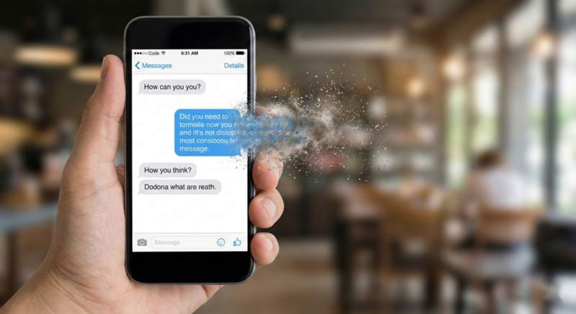 The image fades and the text message becomes pulverized